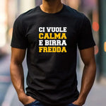 T-shirt Uomo Divertente “Ci Vuole Calma e Birra Fredda”-T-shirt-Lol T-shirt