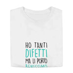 T-shirt Uomo Divertente "Ho Tanti Difetti ma li Porto Benissimo"-T-shirt-Lol T-shirt