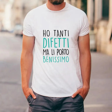 T-shirt Uomo Divertente "Ho Tanti Difetti ma li Porto Benissimo"-T-shirt-Lol T-shirt
