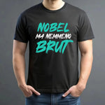 T-shirt Uomo Divertente "Nobel ma nemmeno Brut" – Bianca o Nera-T-shirt-Lol T-shirt