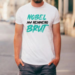 T-shirt Uomo Divertente "Nobel ma nemmeno Brut" – Bianca o Nera-T-shirt-Lol T-shirt