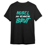 T-shirt Uomo Divertente "Nobel ma nemmeno Brut" – Bianca o Nera-T-shirt-Lol T-shirt