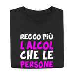 T-shirt Uomo Divertente "Reggo più l’alcol che le persone"-T-shirt-Lol T-shirt