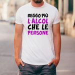 T-shirt Uomo Divertente "Reggo più l’alcol che le persone"-T-shirt-Lol T-shirt