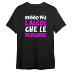 T-shirt Uomo Divertente "Reggo più l’alcol che le persone"-T-shirt-Lol T-shirt