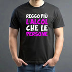 T-shirt Uomo Divertente "Reggo più l’alcol che le persone"-T-shirt-Lol T-shirt