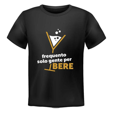 T-shirt Uomo Frequento solo gente per bere-T-shirt-Lol T-shirt