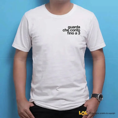T-shirt Uomo Guarda che conto fino a 3-T-shirt-Lol T-shirt