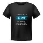 T-shirt Uomo La vita inizia a 30 anni gli altri 29 sono stati solo un allenamento Con Età Personalizzabile-T-shirt-Lol T-shirt