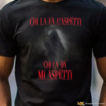 T-shirt uomo nera “Chi la fa l’aspetti, chi la dà mi aspetti"-T-shirt-Lol T-shirt