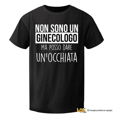T-shirt Uomo Non sono un ginecologo, ma posso dare un'occhiata-T-shirt-Lol T-shirt