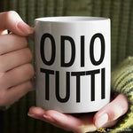 Tazza Divertente in Ceramica con Frase 'Odio Tutti'-Tazze Personalizzate-Lol T-shirt