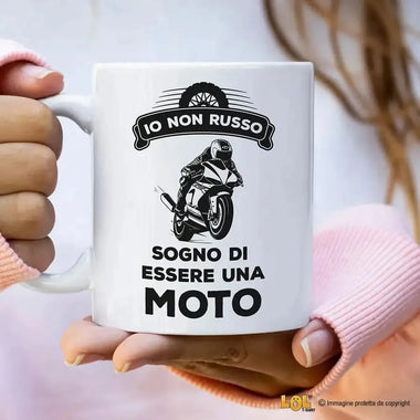 Tazza Divertente in Ceramica "Io Non Russo, Sogno di Essere una Moto"-Tazze Personalizzate-Lol T-shirt