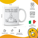 Tazza Divertente in Ceramica "Sono in Call, Ma Dimmi Tutto"-Tazze Personalizzate-Lol T-shirt