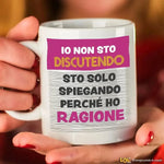Tazza Divertente "Io non sto discutendo" - Mug Spiritosa in Ceramica-Tazze Personalizzate-Lol T-shirt