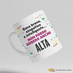 Tazza Divertente "Sono Brava, Simpatica e Intelligente... Non Posso Essere Anche Alta" - Mug Simpatica in Ceramica 325ml-Tazze Personalizzate-Lol T-shirt