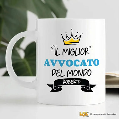 Tazza Il Miglior Avvocato Del Mondo Personalizzata con Nome-Tazze Personalizzate-Lol T-shirt