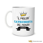 Tazza Il Miglior Catechista Del Mondo Personalizzata con Nome-Tazze Personalizzate-Lol T-shirt