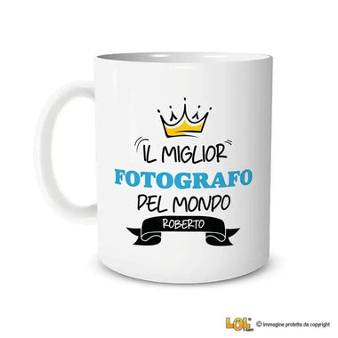 Tazza Il Miglior Fotografo Del Mondo Personalizzata con Nome-Tazze Personalizzate-Lol T-shirt