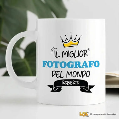 Tazza Il Miglior Fotografo Del Mondo Personalizzata con Nome-Tazze Personalizzate-Lol T-shirt