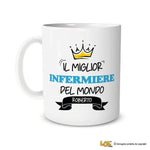 Tazza Il Miglior Infermiere Del Mondo Personalizzata con Nome-Tazze Personalizzate-Lol T-shirt