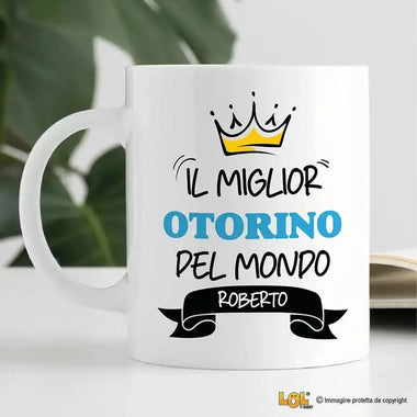 Tazza Il Miglior Otorino Del Mondo Personalizzata con Nome-Tazze Personalizzate-Lol T-shirt