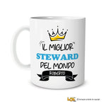 Tazza Il Miglior Steward Del Mondo Personalizzata con Nome-Tazze Personalizzate-Lol T-shirt