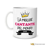 Tazza La Miglior Cantante Del Mondo Personalizzata con Nome-Tazze Personalizzate-Lol T-shirt