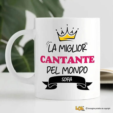 Tazza La Miglior Cantante Del Mondo Personalizzata con Nome-Tazze Personalizzate-Lol T-shirt