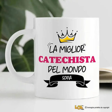 Tazza La Miglior Catechista Del Mondo Personalizzata con Nome-Tazze Personalizzate-Lol T-shirt