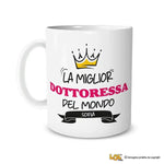 Tazza La Miglior Dottoressa Del Mondo Personalizzata con Nome-Tazze Personalizzate-Lol T-shirt