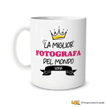 Tazza La Miglior Fotografa Del Mondo Personalizzata con Nome-Tazze Personalizzate-Lol T-shirt