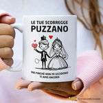 Tazza Le tue scorregge puzzano ma finchè non mi uccidono ti amo ancora-Tazze Personalizzate-Lol T-shirt