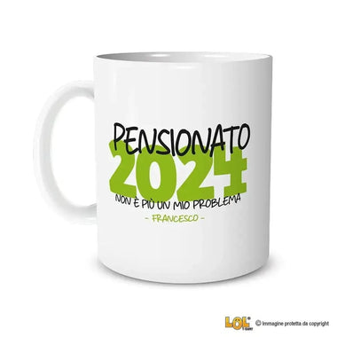 Tazza Pensionato Non è Più Un Mio Problema Personalizzata con Anno e Nome-Tazze Personalizzate-Lol T-shirt