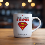 Tazza Personalizzata Sarai sempre il mio papà superman-Tazze Personalizzate-Lol T-shirt
