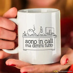 Tazza Simpatica "Sono in Call, Ma Dimmi Tutto" in Ceramica-Tazze Personalizzate-Lol T-shirt