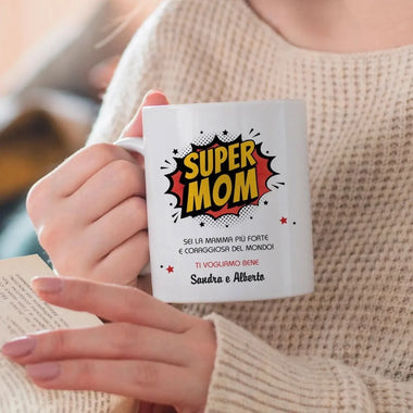 Tazza Super Mom Sei la Mamma più Forte e Coraggiosa del Mondo Personalizzata con Nomi-Tazze Personalizzate-Lol T-shirt