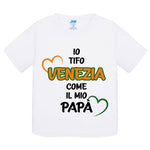 Io tifo Venezia come il mio papà T-shirt