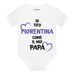 Io tifo Fiorentina come il mio papà Body per bimbi