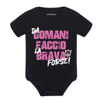 Body Neonato "Da domani faccio la brava... forse!" - Disponibile in Rosa, Rosso e Nero-Body per bimbi-Lol T-shirt