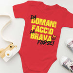 Body Neonato "Da domani faccio la brava... forse!" - Disponibile in Rosa, Rosso e Nero-Body per bimbi-Lol T-shirt