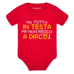 Body Neonato "Ho tutto in testa ma non riesco a dirlo" - Disponibile in Azzurro, Rosa, Rosso e Nero-Body per bimbi-Lol T-shirt
