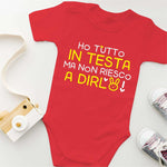 Body Neonato "Ho tutto in testa ma non riesco a dirlo" - Disponibile in Azzurro, Rosa, Rosso e Nero-Body per bimbi-Lol T-shirt