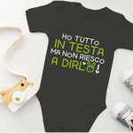 Body Neonato "Ho tutto in testa ma non riesco a dirlo" - Disponibile in Azzurro, Rosa, Rosso e Nero-Body per bimbi-Lol T-shirt