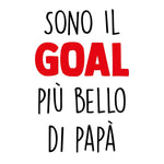 Body Neonato "Sono il Goal più Bello di Papà" - Idea Regalo per Neo-Papà-Body per bimbi-Lol T-shirt