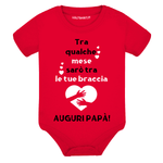 Body Neonato “Tra qualche mese sarò tra le tue braccia – Auguri Papà!”-Body per bimbi-Lol T-shirt