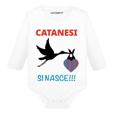 Body per Neonato Catanesi si nasce-Body per bimbi-Lol T-shirt
