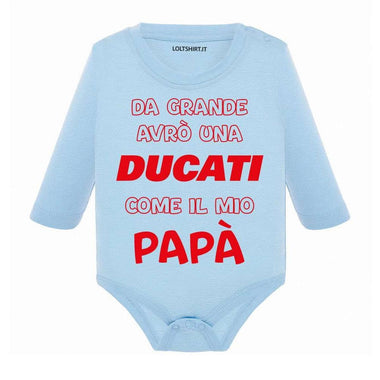 Body per Neonato Da grande avrò una ducati come il mio papà-Body per bimbi-Lol T-shirt