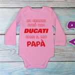 Body per Neonato Da grande avrò una ducati come il mio papà-Body per bimbi-Lol T-shirt