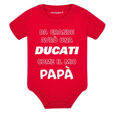 Body per Neonato Da grande avrò una ducati come il mio papà-Body per bimbi-Lol T-shirt